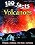 100 Facts: Volcanoes