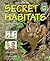 Nature's Secret Habitats Science Projects (Real Life Science Experiments)
