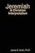 Jeremiah: A Christian Interpretation