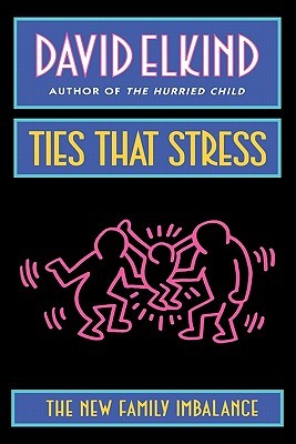 Ties That Stress: The New Family Imbalance (Paperback)