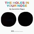 The Holes in Your Nose