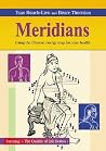 Meridians: Using the Chinese Energy Map for Your Health (The Quality of Life series)