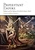 Protestant Empire: Religion and the Making of the British Atlantic World