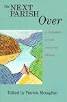 The Next Parish Over: A Collection of Irish-American Writing