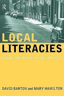 Local Literacies: Reading and Writing in One Community (Paperback)