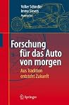 Forschung für das Auto von morgen: Aus Tradition entsteht Zukunft (German Edition) Forschung für das Auto von morgen: Aus Tradition entsteht Zukunft (German Edition)