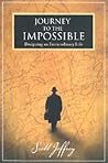 Journey to the Impossible: Designing an Extraordinary Life