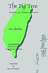 The Fig Tree: Memoirs of a Taiwanese Patriot