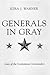 Generals in Gray: Lives of ...