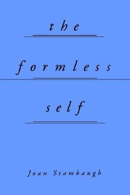 The Formless Self (Paperback)