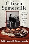 Citizen Somerville: Growing up with the Winter Hill Gang