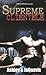 Supreme Clientele by Ashley Antoinette Supreme Clientele by Ashley Antoinette