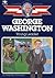 George Washington: Our Firs...