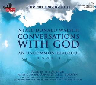 Conversations with God Book 1: An Uncommon Dialogue