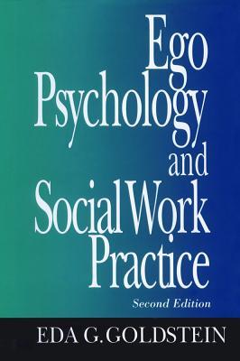 Ego Psychology and Social Work Practice (Hardcover)