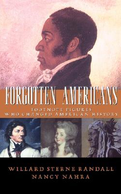 Forgotten Americans: Footnote Figures Who Changed American History (Paperback)