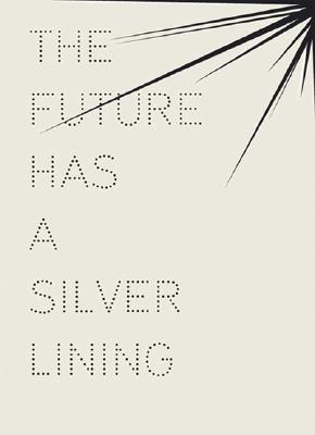 The Future Has A Silver Lining: Genealogies of Glamour (Paperback)