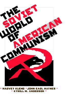 The Soviet World of American Communism