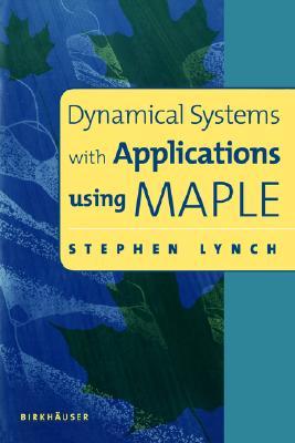 Dynamical Systems with Applications using Maple™ (Paperback)