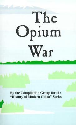 The Opium War (History of Modern China)