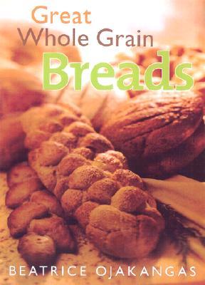 Great Whole Grain Breads (Paperback)