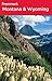 Frommer's Montana and Wyoming by Eric Peterson