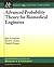 Advanced Probability Theory for Biomedical Engineers (Synthesis Lectures on Biomedical Engineering)