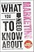 What You Need to Know About...