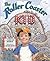 The Roller Coaster Kid