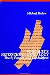 Foucault's Nietzschean Genealogy: Truth, Power, and the Subject