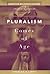 Pluralism Comes of Age: American Religious Culture in the Twentieth Century
