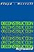 Deconstruction Reframed