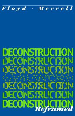 Deconstruction Reframed (Paperback)