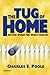 The Tug of Home by Charles E. Poole