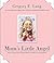 Mom's Little Angel: Stories of the Special Bond Between Mothers and Daughters