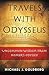 Travels with Odysseus: Uncommon Wisdom from Homer's Odyssey
