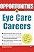 Opportunities in Eye Care Careers