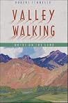 Valley Walking: Notes on the Land (Northwest Voices Essay Series)