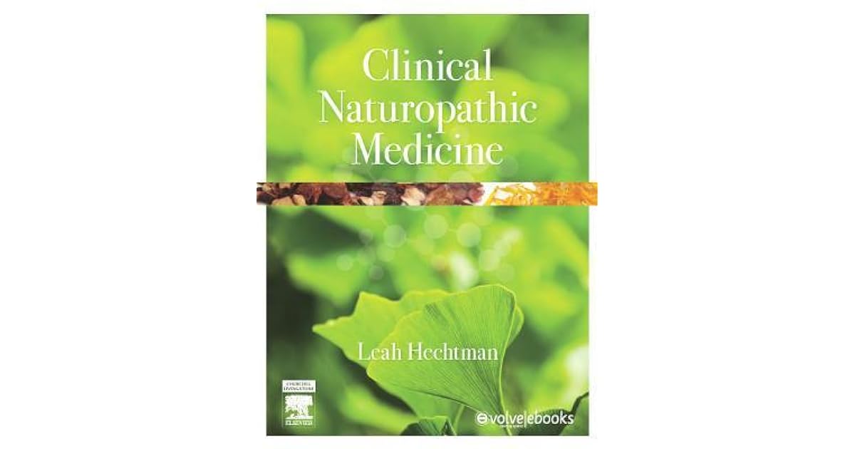 Clinical Naturopathic Medicine by Leah Hechtman