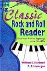 The Classic Rock and Roll Reader: Rock Music from Its Beginnings to the Mid-1970s (Haworth Popular Culture)