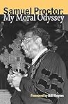 Samuel Proctor: My Moral Odyssey