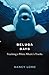 Beluga Days: Tracking a Whi...