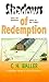 Shadows of Redemption