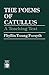 The Poems of Catullus by Catullus