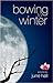 Bowing to Winter