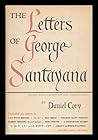 The Letters of George Santayana by George Santayana