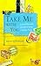 Take Me with You by Brad Newsham