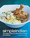Simple Indian by Atul Kochhar Simple Indian by Atul Kochhar