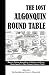 The Lost Algonquin Round Ta...