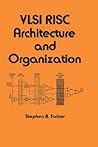 VLSI Risc Architecture and Organization (Electrical and Computer Engineering)